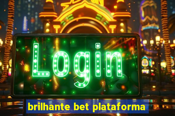 brilhante bet plataforma